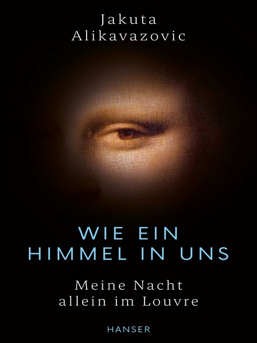 Title details for Wie ein Himmel in uns by Jakuta Alikavazovic - Wait list